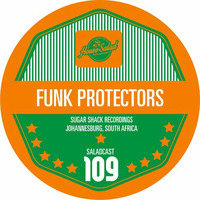 House Saladcast 109 - Funk Protectors by Funk Protectors