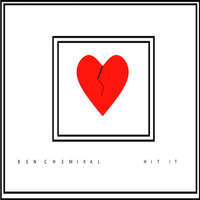 Hit It (Original Mix) by Ben Chemikal