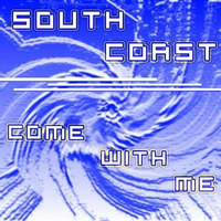 South Coast - Come With Me (Shuffle Progression Remix) by Shuffle Progression