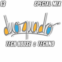 DUO QUADRO - SPECIAL MIX 13 - TECH HOUSE &amp; TECHNO by NINOHENGST