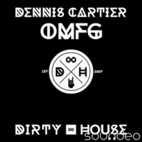 Dennis Cartier - OMFG (GREG DELA MOOMBAH EDIT) by Greg Dela