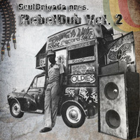 SoulBrigada pres. RebelDub Vol. 2 by SoulBrigada