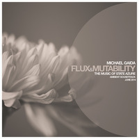  Flux &amp; Mutability: The Music Of State Azure By Michael Gaida [Ambient | June 2014] by Michael Gaida