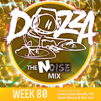 DJ Dozza The Noise Week 80 by Dozza