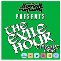 Kieran Furlong - The Exile Hour: Episode 1 by Kierán Furlong