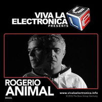 Viva la Electronica pres Rogerio Animal (KidazzFM) by Bob Morane