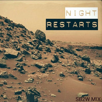 Night Restarts (SB2W Mix) by alxwlfe