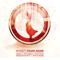 Marzetti - Killem Again by Marzetti