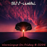 Warming up Code Friday's by BassControll