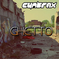 Cyntrax - Ghetto (Original Mix) [OUT NOW ON BEATPORT] by Cyntrax