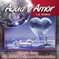 Agua y Amor - La Vania by Dj/Producer JRNY