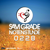 Sam Grade - Notenstunde 0228 by Sam Grade