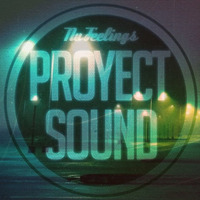 Nu Feelings 13 - 05 - 16  (www.proyectsound.com) by Vicent Ballester