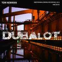 DUBALOT - Tom Newman by TOM NEWMAN aka MR.SPOOKY TERROR
