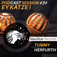Tommy Herfurth [NR] - Nautilus Records Podcast#2# Ey Katze! by Tommy Herfurth