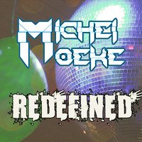Michel Moeke - Redefined by Michel Moeke