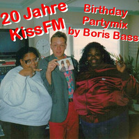 20 Jahre KissFM Berlin Birthdaypartymix by Boris Bass by Boris Bass