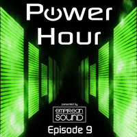 Empirean Sound Presents 'The Power Hour' - Episode 9 by Empirean Sound