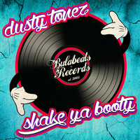 Dusty Tonez - shake ya booty- (OUT NOW) by Dusty Tonez