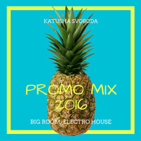 Music by Katusha Svoboda - Promo Mix (Summer2016) by Katusha Svoboda