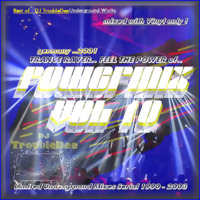 POWERMIX Vol 10 the Real TRANCE RAVE 2001 - DJ TroubleDee by DJ TroubleDee