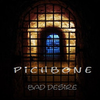 Bad Desire by Pichbone