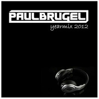 Paul Brugel Yearmix 2012 by DJ, Producer:  Paul Brugel