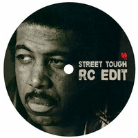 Street Tough (RC Edit) by RARE CUTS