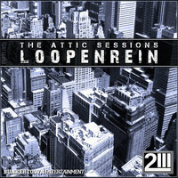 2HOCH3-THE ATTIC SESSIONS:LOOPENREIN by Electronic Bunker Squad