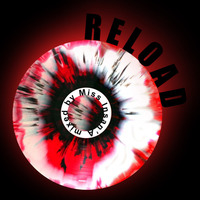 Reload by Miss Insan'A