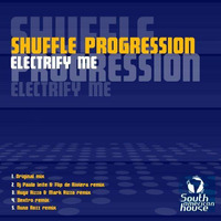 Shuffle Progression - Electrify Me (Original mix) by Shuffle Progression