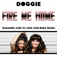 Doggie - Fire Me Home by Badly Done Mashups