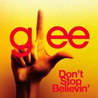 Don't Stop Believin' (DJ Santos &amp; Brian Cua Vocal Glee Remix) by DJ Jay Santos