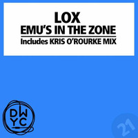 Lox - Emu's In The Zone (Kris O'Rourke Remix) by Kris O'Rourke