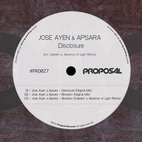 Jose Ayen & Apsara - Disclosure (Original Mix) by Proposal