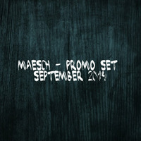 Maesch - Promo Set I September 2014 by Maesch.