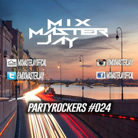 PartyRockers #024 by Mix Master Jay