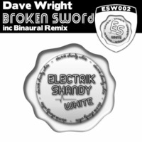 Dave Wright - Broken Sword - Binaural Remix OUT NOW!!! by Brett Wood - Splattered Implant - The KandyKainers