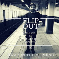 Flipout X Sway In The Morning - All 45s by Flipout