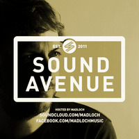 Sound Avenue With Madloch 035 (May 2015) by Madloch