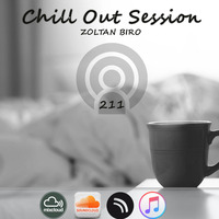 Zoltan Biro - Chill Out Session 211 by Zoltan Biro