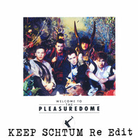 Welcome To The Pleasuredome (Keep Schtum Re-Edit) - Frankie Goes to Hollywood [FREE DOWNLOAD] by Keep Schtum