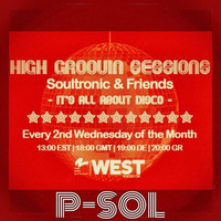 High Groovin Session 12/2015 with DJ P - Sol by Soultronic