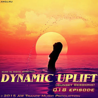 DYNAMIC UPLIFT-018 episode by Andrew Wonderfull