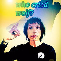 Who Cried Wolf by jim manser