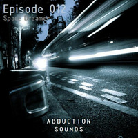 Abduction Sounds 012 Mixed By Fredd by Space Dreamer