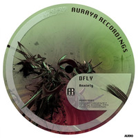 DFly - Anxiety [AURAFR005] FREE D/L by Auraya Recordings