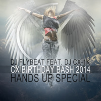DJFlyBeat feat. DJ CX-1k - Birthday Bash 2014 by CX Music