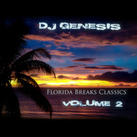 DJ Genesis - Florida Breaks Classics Vol 2 by DJ Genesis
