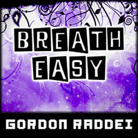 Breath Easy (Original Mix) by Gordon Raddei